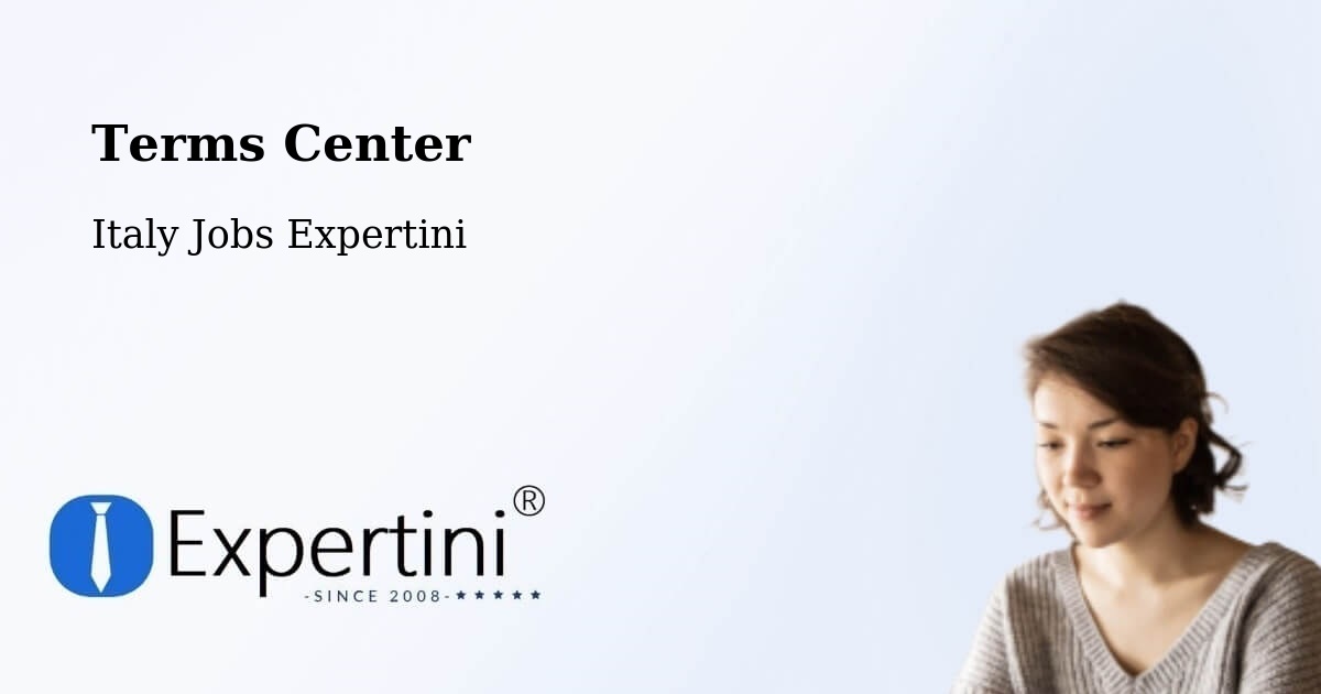 Terms Center - Italy Jobs Expertini